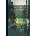 thumbnail image 1 of Geschichte Des Waldeigentums: Der Waldwirtschaft Und Forstwissenschaft in Deutschland; Volume 2 (Paperback), 1 of 1