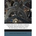 thumbnail image 1 of Geschichte Seines Lebens, Seiner Meinungen Und Schicksale Volume 2 (Paperback), 1 of 1