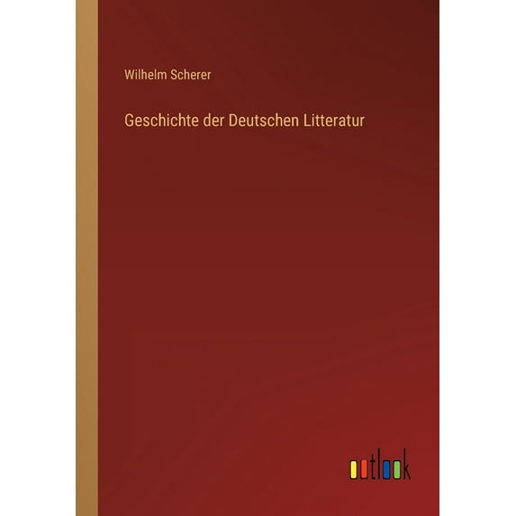 Geschichte der Deutschen Litteratur (Paperback)