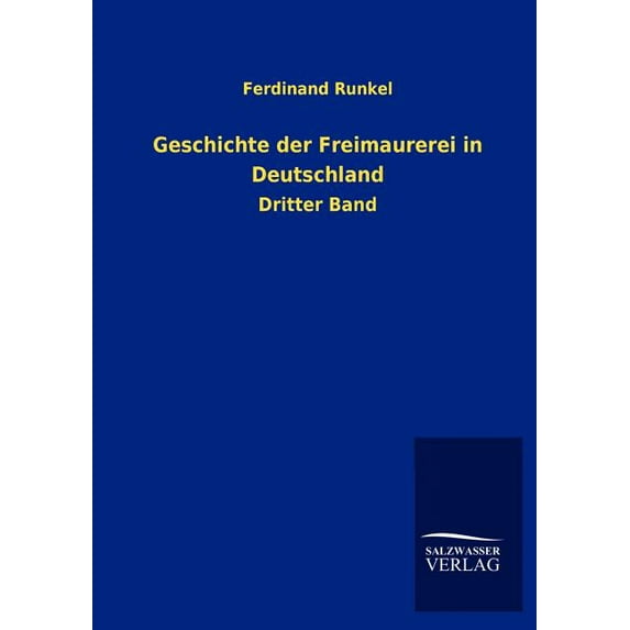 Geschichte Der Freimaurerei in Deutschland