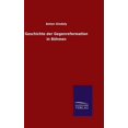 thumbnail image 1 of Geschichte der Gegenreformation in BÃ¶hmen, (Hardcover), 1 of 1