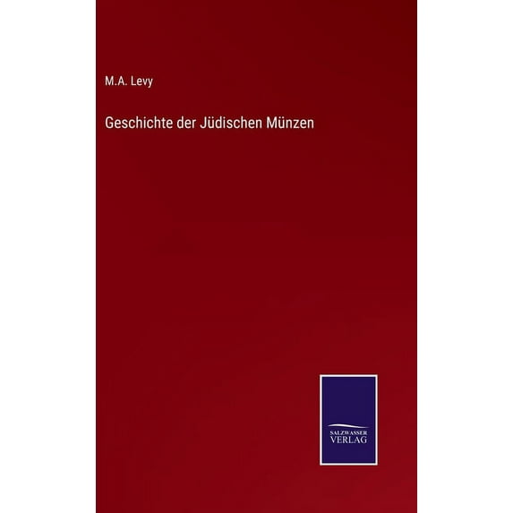 Geschichte der Jüdischen Münzen (Hardcover)