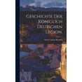 thumbnail image 1 of Geschichte der Königlich Deutschen Legion. (Hardcover), 1 of 6
