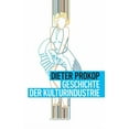thumbnail image 1 of Geschichte der Kulturindustrie (Hardcover), 1 of 1