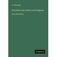thumbnail image 1 of Geschichte der Serben und Bulgaren: Erste Abtheilung, (Paperback), 1 of 1