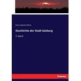 thumbnail image 1 of Geschichte der Stadt Salzburg: 2. Band, (Paperback), 1 of 1