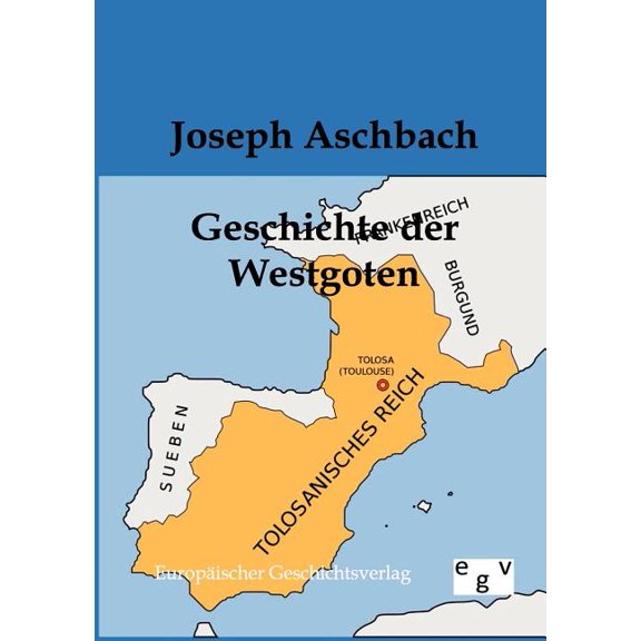 Geschichte der Westgoten