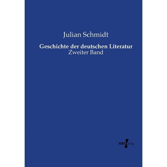 Geschichte der deutschen Literatur: Zweiter Band, (Paperback)
