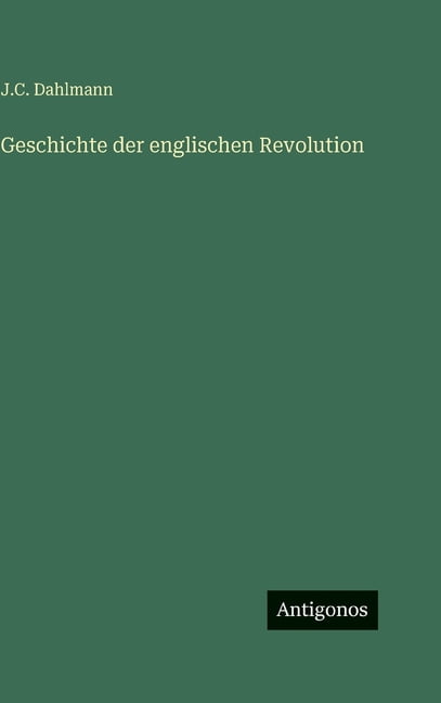 Geschichte der englischen Revolution, (Hardcover)