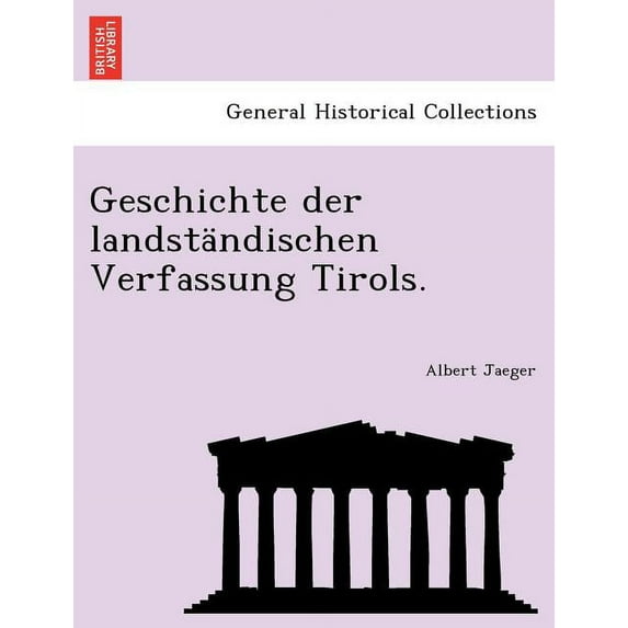 Geschichte der landständischen Verfassung Tirols. (Paperback)