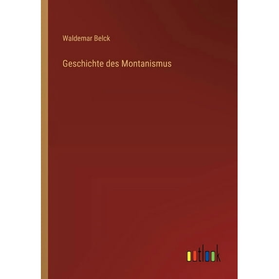 Geschichte des Montanismus, (Paperback)