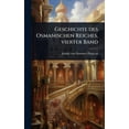 thumbnail image 1 of Geschichte des Osmanischen Reiches, vierter Band, (Hardcover), 1 of 1