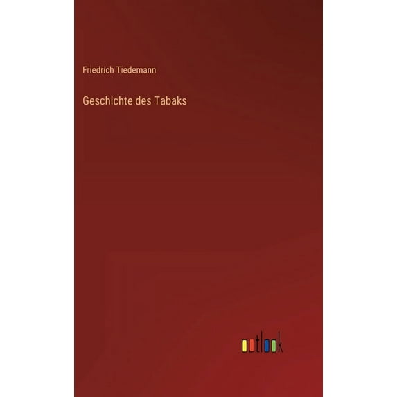 Geschichte des Tabaks, (Hardcover)
