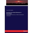 thumbnail image 1 of Geschichte des Unterrichtwesens in Deutschland: Von den Ã¤ltesten Zeiten bis zur Mitte des dreizehnten Jahrhunderts, (Paperback), 1 of 1