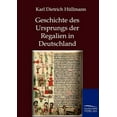 thumbnail image 1 of Geschichte des Ursprungs der Regalien in Deutschland, 1 of 1