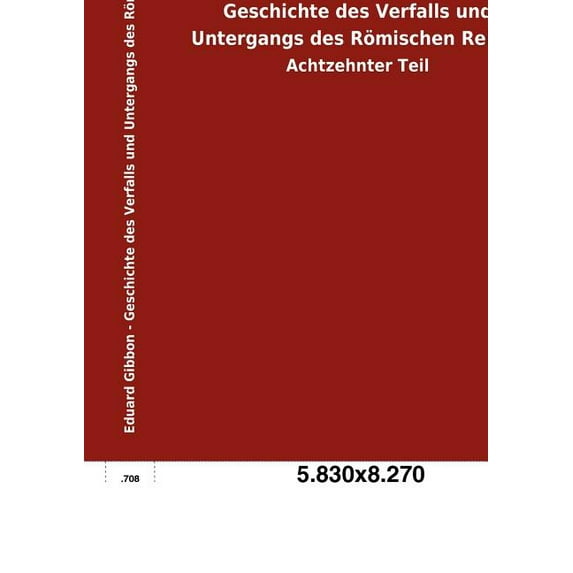 Geschichte des Verfalls und Untergangs des Römischen Reichs (Paperback)