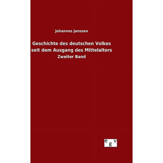 Geschichte des deutschen Volkes seit dem Ausgang des Mittelalters, (Hardcover)