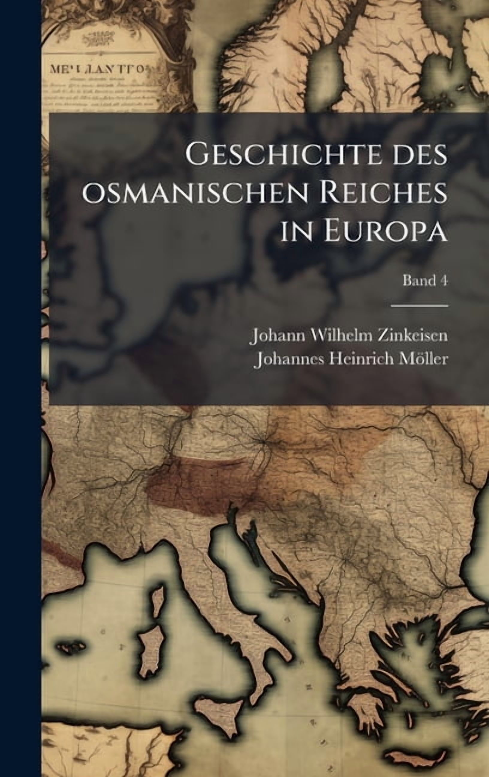 Geschichte des osmanischen Reiches in Europa, (Hardcover)