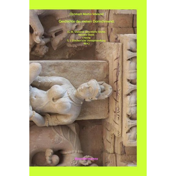 Geschichte des weisen Danischmend, (Paperback)