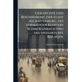 thumbnail image 1 of Geschichte und Beschreibung der Stadt Aschaffenburg, des vormaligen Klosters Schmerlenbach und des Spessarts mit Beilage, (Paperback), 1 of 1
