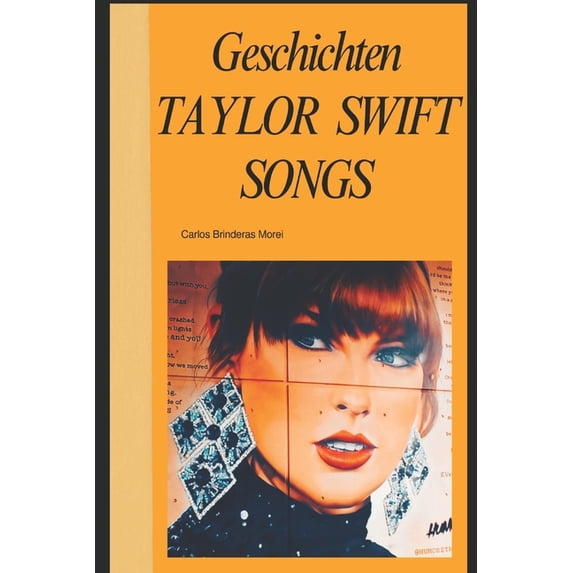 Geschichten aus TAYLOR SWIFT Songs, (Paperback)