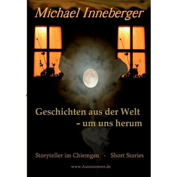 Geschichten aus der Welt - um uns herum: Kurzgeschichten, (Paperback)