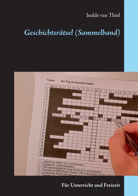 GeschichtsrÃ¤tsel (Sammelband): FÃ¼r Unterricht und Freizeit, (Paperback)