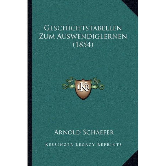 Geschichtstabellen Zum Auswendiglernen (1854) (Paperback)