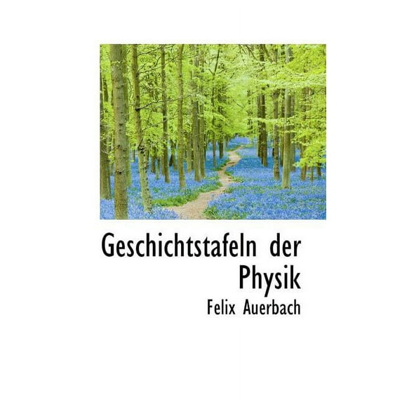 Geschichtstafeln Der Physik (Paperback)