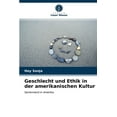 thumbnail image 1 of Geschlecht und Ethik in der amerikanischen Kultur (Paperback), 1 of 1