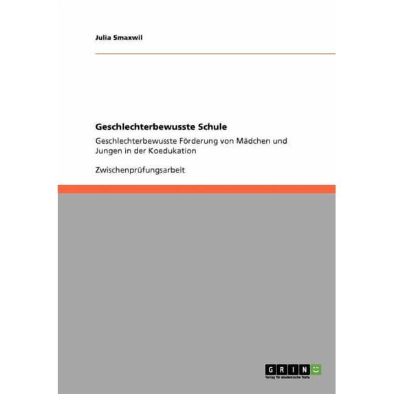 Geschlechterbewusste Schule: Geschlechterbewusste Frderung von Mdchen und Jungen in der Koedukation (Paperback)