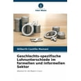 thumbnail image 1 of Geschlechts-spezifische Lohnunterschiede im formellen und informellen Sektor, (Paperback), 1 of 1