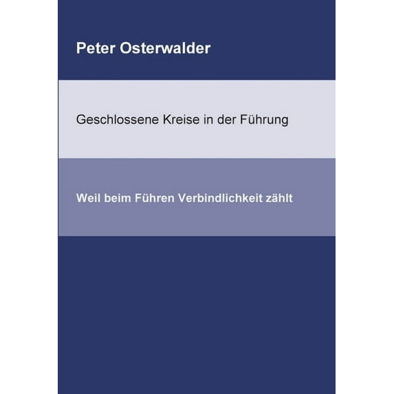 Geschlossene Kreise in der Führung: Weil beim Führen Verbindlichkeit zählt (Paperback)