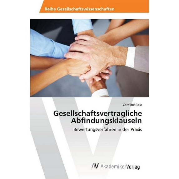 Gesellschaftsvertragliche Abfindungsklauseln (Paperback)