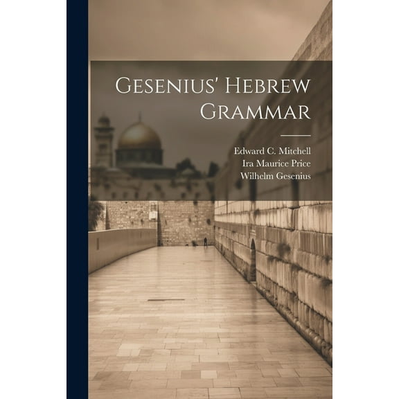 Gesenius' Hebrew Grammar (Paperback)