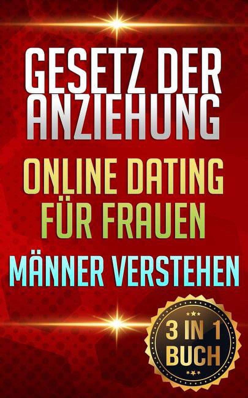 Gesetz Der Anziehung Online Dating Für Frauen Männer Verstehen Finde Deinen Traummann