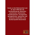 thumbnail image 1 of Gesetz Zu Dem Notenwechsel Vom 29. April 1998 Uber Die Rechtsstellung Der Danischen, Griechischen, Italienischen, Luxemburgischen, Norwegischen, Portu (Paperback), 1 of 1