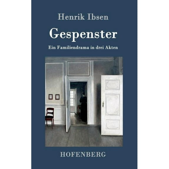 Gespenster: Ein Familiendrama in drei Akten (Hardcover)