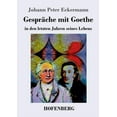 thumbnail image 1 of Gespräche mit Goethe in den letzten Jahren seines Lebens (Paperback), 1 of 1