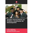 thumbnail image 1 of GestÃ£o UniversitÃ¡ria na PrÃ¡tica e AvaliaÃ§Ã£o de Desempenho, (Paperback), 1 of 1