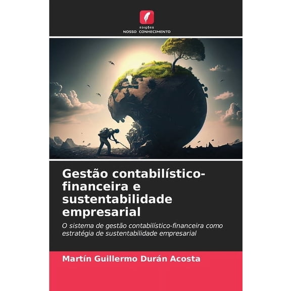 Gestão contabilÃÂstico-financeira e sustentabilidade empresarial, (Paperback)