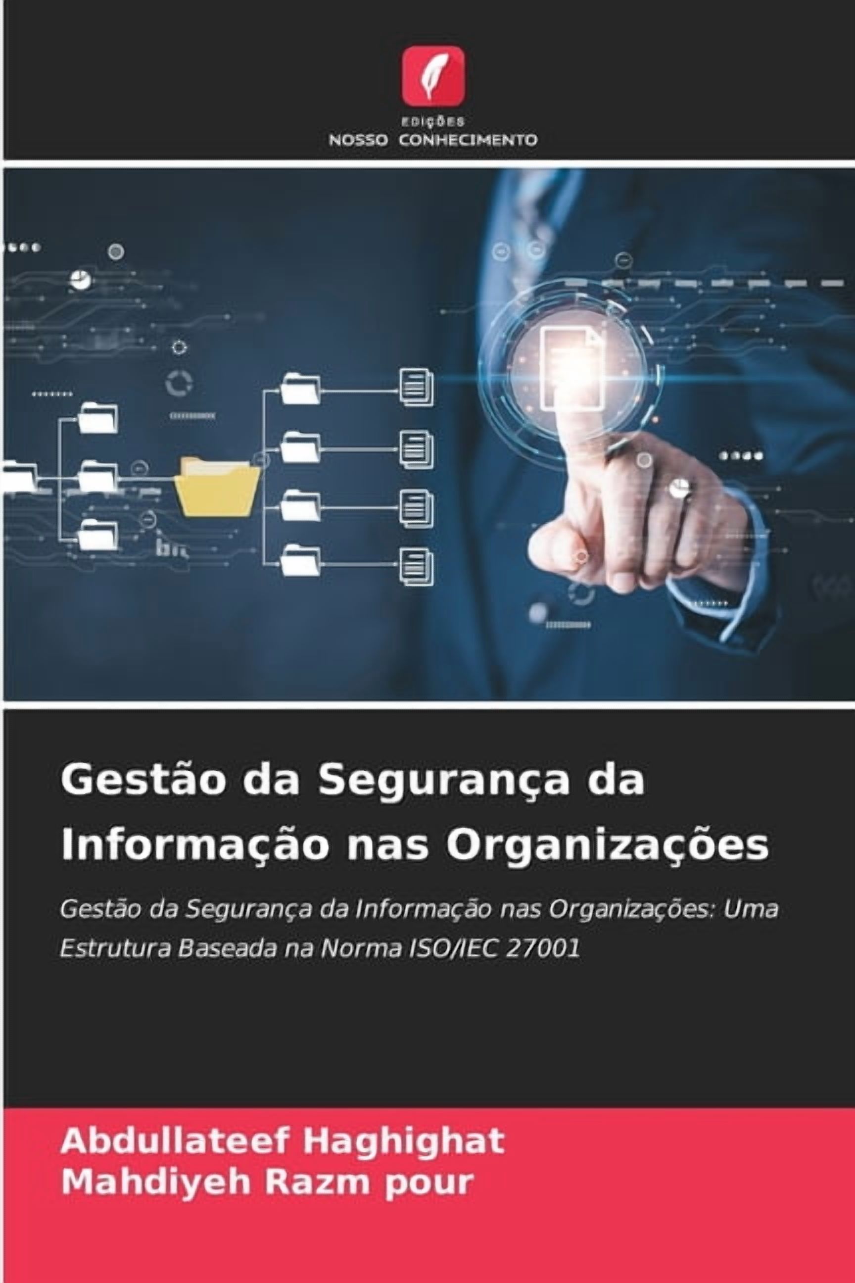 GestÃ£o da SeguranÃ§a da InformaÃ§Ã£o nas OrganizaÃ§Ãµes, (Paperback)