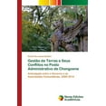 thumbnail image 1 of Gestão de Terras e Seus Conflitos no Posto Administrativo de Chongoene (Paperback), 1 of 1