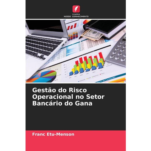 Gesto do Risco Operacional no Setor Bancrio do Gana, (Paperback)