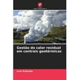 thumbnail image 1 of GestÃ£o do calor residual em centrais geotÃ©rmicas, (Paperback), 1 of 1