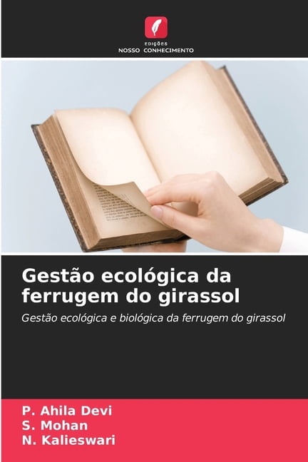 GestÃ£o ecolÃ³gica da ferrugem do girassol, (Paperback)