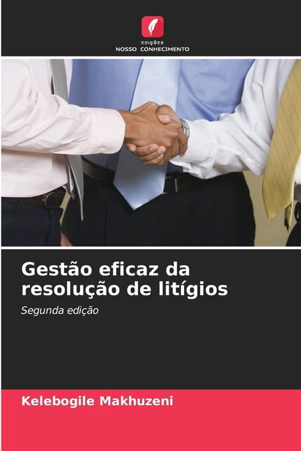 Gestão eficaz da resolução de litígios, (Paperback)
