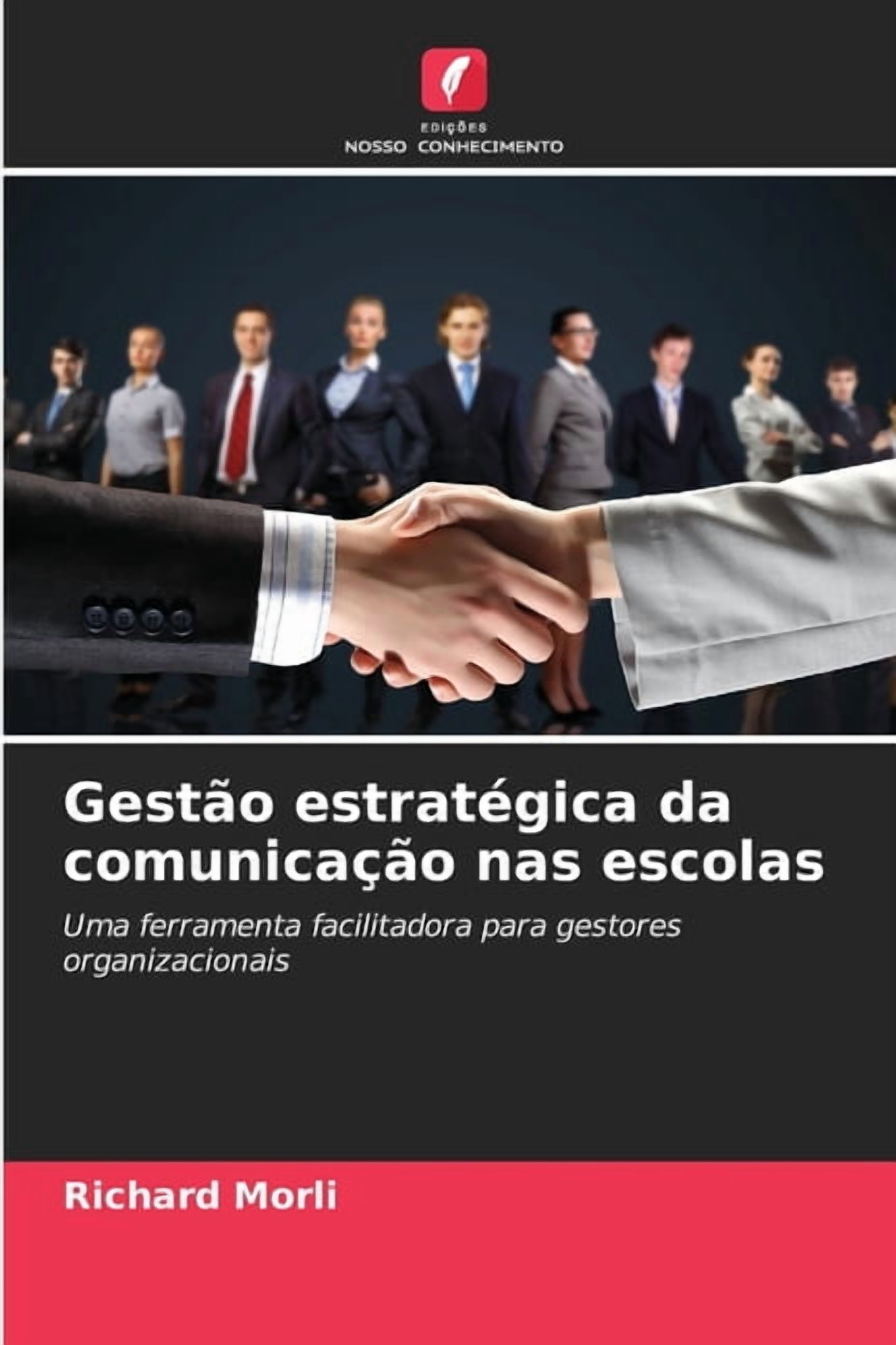 Gestão estratégica da comunicação nas escolas, (Paperback)