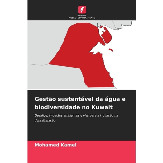 Gestão sustentável da água e biodiversidade no Kuwait, (Paperback)