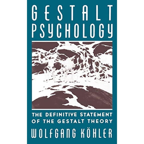 Pre-Owned Gestalt Psychology: The Definitive Statement of the Gestalt Theory (Paperback) 0871402181 9780871402189